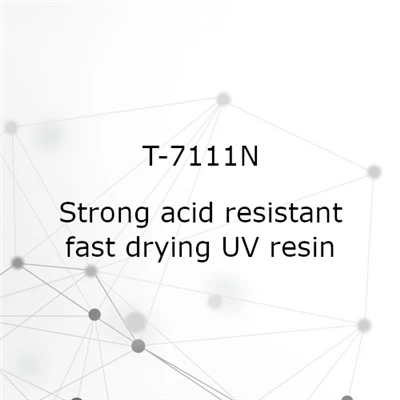 Strong Acid Resistant Fast Drying UV Resin