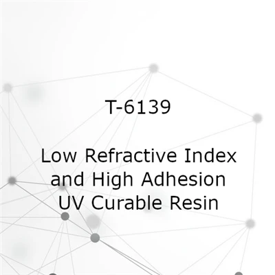 Low Refractive Index and High Adhesion UV Curable Resin