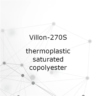 Villon 270S High-Performance Copolyester Resin | High Adhesion, Flexibility & Chemical Resistance